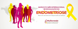 Março Amarelo – Mês da Conscientização da Endometriose 1