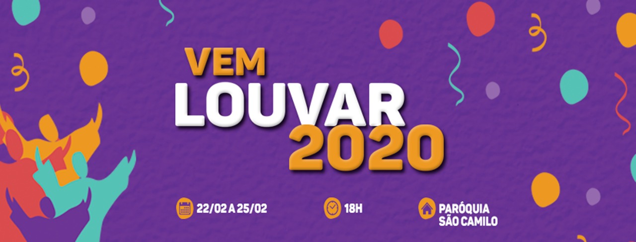 'Vem Louvar 2020' acontece de 22 à 25 de fevereiro na Paróquia São Camilo