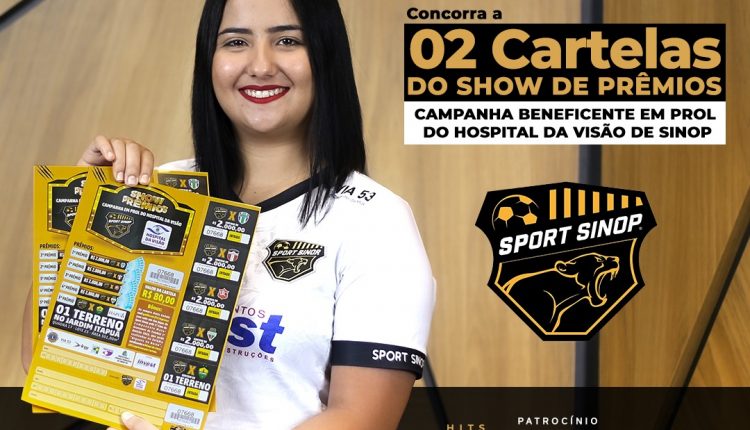 Sport Sinop e Hits Prime lançam sorteio de cartela para show de prêmios
